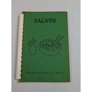 Mahaska County (Iowa) Democratic Women Cookbook 1981 Salads Oskaloosa Iowa